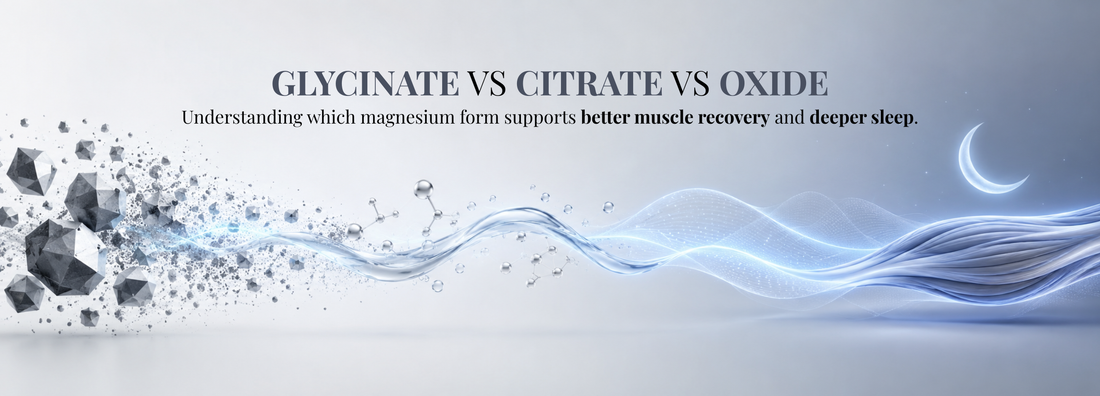 The Difference Between Magnesium Glycinate, Citrate, and Oxide in Muscle Repair and Sleep Support